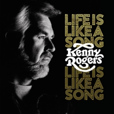 Kenny Rogers - Life Is Like A Song