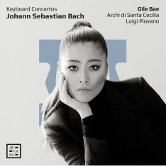 Gile Bae Archi Di Santa Cecilia L - Bach: Keyboard Concertos (Cd + Bonu