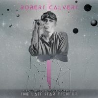 Robert Calvert - The Last Starfighter