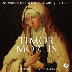 Ensemble Gilles Binchois & Dominique Vel - Timor Mortis