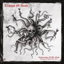 Triumph Of Death - Resurrection Of The Flesh