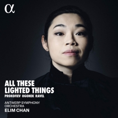 Antwerp Symphony Orchestra Elim Ch - Ogonek, Prokofiev & Ravel: All Thes