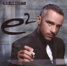 Ramazzotti Eros - E2