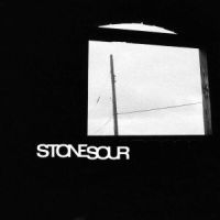 STONE SOUR - STONE SOUR