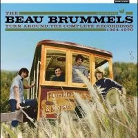 Beau Brummels The - Turn Around - The Complete Recordin