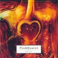 Fleshquartet - Fire Fire i gruppen CD / Pop hos Bengans Skivbutik AB (555126)
