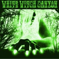 White Witch Canyon - Beneath The Desert Floor: Chapter T