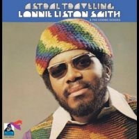 Lonnie Liston Smith & The Cosmic Ec - Astral Traveling