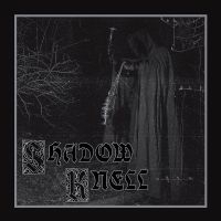 Shadow Knell - Shadow Knell