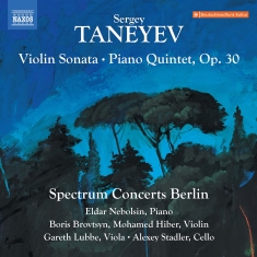 Spectrum Concerts Berlin - Taneyev: Violin Sonata Piano Quint