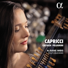 Albane Imbs Rolf Lislevand - Castaldi & Pellegrini: Capricci