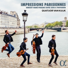 Quatuor Van Kuijk - Impressions Parisiennes