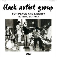 Black Artist Group - For Peace And Liberty - In Paris, D