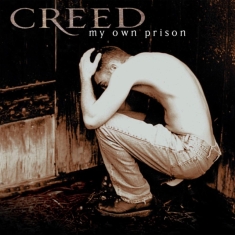 Creed - My Own Prison