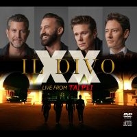 Il Divo - Xx - Live From Taipei