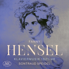 Fanny Hensel - Fanny Hensel: Piano Works