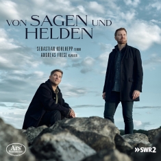 Robert Schumann Franz Liszt Emil - Von Sagen Und Helden - Songs