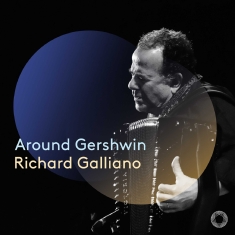 Richard Galliano - Around Gershwin