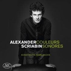 Alexander Scriabin - Couleurs Sonores - Works For Piano