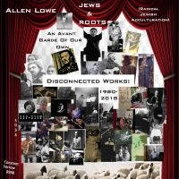 Lowe Allen - An Avant Garde Of Our Own