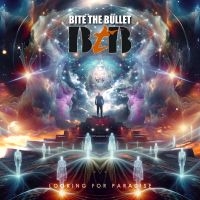 Bite The Bullet - Looking For Paradise