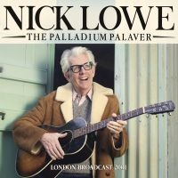 Lowe Nick - Palladium Palaver The