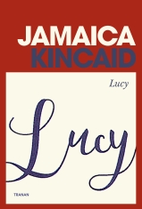 Jamaica Kincaid - Lucy