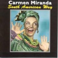 Miranda Carmen - South America Way