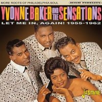 Yvonne Baker & The Sensations - Let Me In, Again! 1955-1962 - More