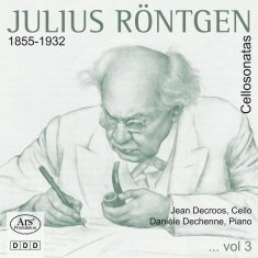 Röntgen Julius - Julius Röntgen - Cello Sonatas Vol.