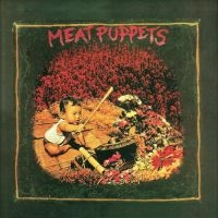 Meat Puppets - I