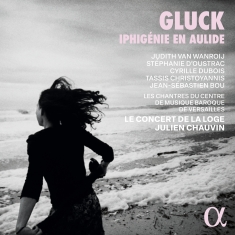 Le Concert De La Loge Julien Chauv - Gluck: Iphigenie En Aulide