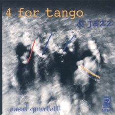 Schulhoff/Piazzolla/Porter/+ - 4 For Tango & Jazz