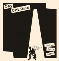 Day Drinker - Into An Early Grave (Beer Vinyl Lp)