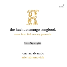 Jonatan Alvarado Ariel Abramovich - The Huehuetenango Songbook - Music