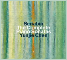 Yunjie Chen - Scriabin: The Piano Sonatas