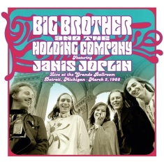 BIG BROTHER & THE HOLDING COMPANY - Live at the Grande Ballroom Detroit; March 2, 1968 (RSD)