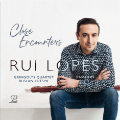 Rui Lopes Gringolts Quartet - Close Encounters - Works For Bassoo