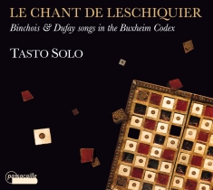 Tasto Solo - Le Chant De Leschiquier - Binchois