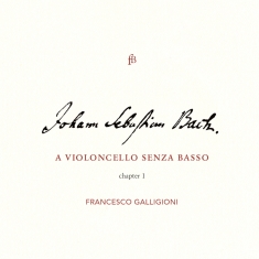 Francesco Galligioni - J. S. Bach: Suites Bwv 1007-1009