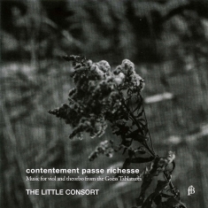 The Little Consort - Contentement Passe Richesse - Music