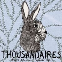 Thousandaires - Million Dollar Moves, Two Dollar Sh