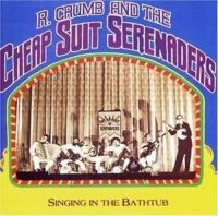 Crumb Robert & Cheap Suit Serenade - Singing In The Bathtub