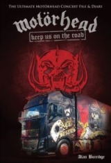 Burridge Alan - Motorhead - Keep Us On Th Road