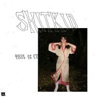 Shitkid - This Is It ( Red Galaxy Vinyl)