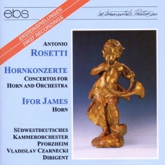 Ifor James - Antonio Rosetti: Concertos For Horn