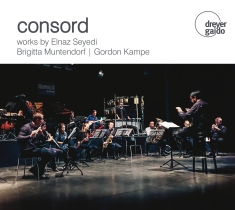 Consord - Works By Seyedi, Muntendorf & Kampe