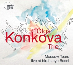 Olga Konkova Trio - Moscow Tears