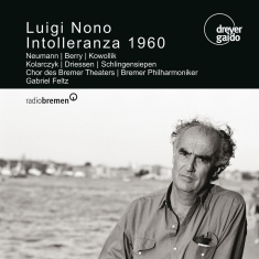 Luigi Nono - Intolleranza 1960