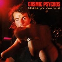 Cosmic Psychos - Blokes You Can Trust (Clear Blue Bl